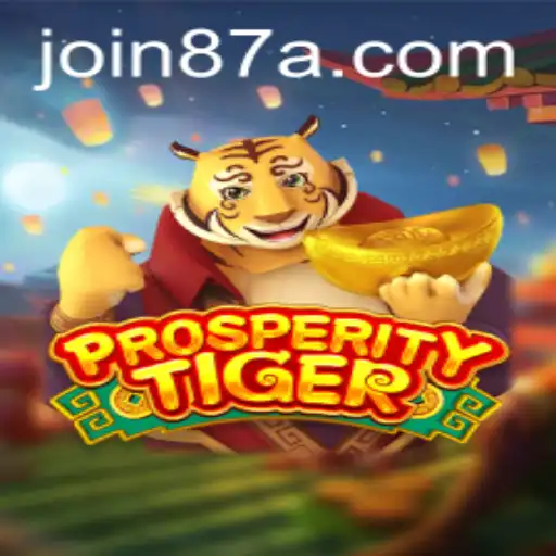 Exploring the Exciting World of ProsperityTiger: A Unique Gaming Experience